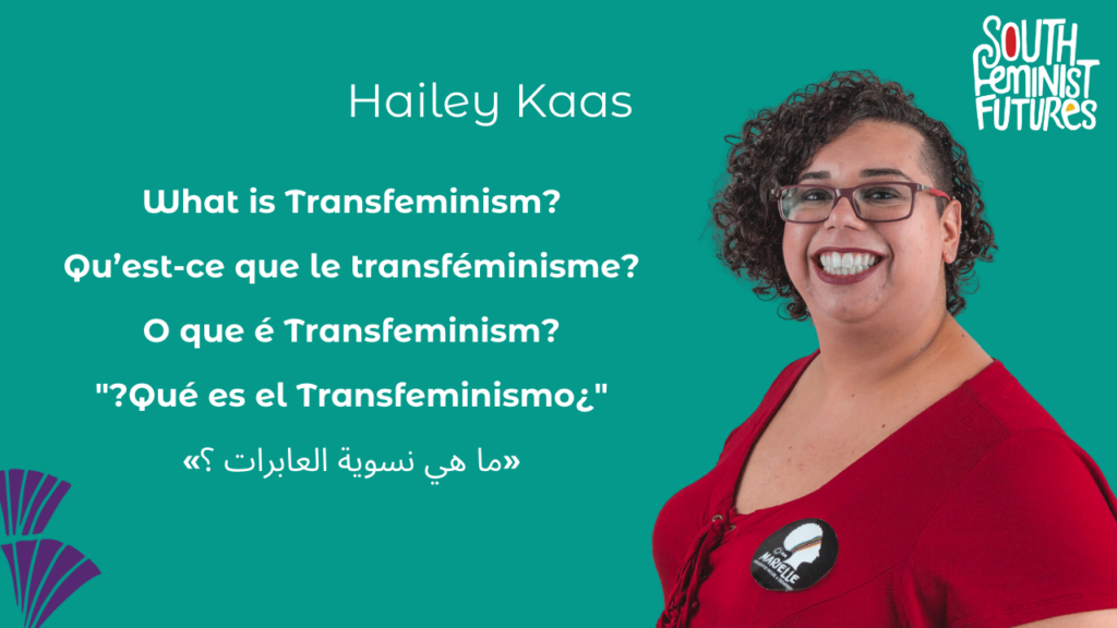 Teach-In 7: What Is Transfeminism? – South Feminist Futures